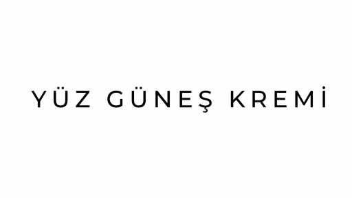 Yüz Güneş Kremi